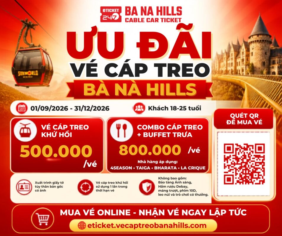 Khuyến Mã Vé Cáp Treo Bà Nà Hills, Vé Bà Nà Hills Khuyến Mãi